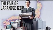 How Japan's Tech industry Failed