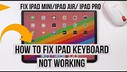 How to Fix iPad Keyboard not Working
