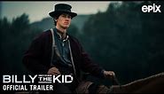 Billy The Kid (EPIX 2022 Series) Official Trailer