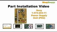 Simple Sony 1-474-203-11 Power Supply Unit (PSU) Boards Replacement Guide for LCD TV Repair