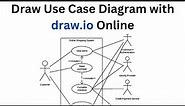How to Draw Use Case Diagram in Draw.io Online | UML Use Case Diagram