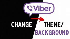 How to Change Viber Background & Theme (Light/Dark)