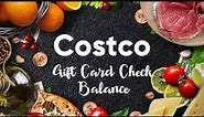 How I do Check My Balance Costco Shop Card