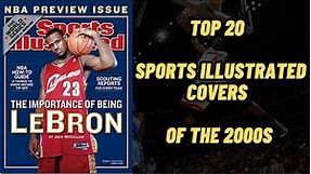 Top 20 Sports Illustrated Covers of the 2000s