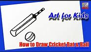 How to Draw a Cricket Bat and Ball | Art for Kids