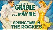 Springtime in the Rockies | Betty Grable | Classic Musical Film | Carmen Miranda