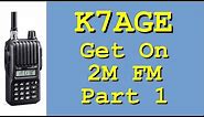 How to get started on Ham Radio 2 Meter FM, Part 1