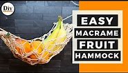 DIY Hanging Fruit Basket - EASY Macrame Fruit hammock Pattern