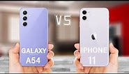 Samsung Galaxy A54 Vs iPhone 11 ! Which one to choose ?