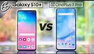 OnePlus 7 Pro vs Galaxy S10 Plus Speedtest Comparison - Didn’t Expect This!