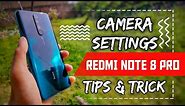 CAMERA SETTING || Redmi Note 8 Pro full camera settings || Quad Camera Tips and Tricks