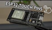 ESP32 Capacitive Touch Sensor Pins with Arduino IDE