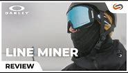 Oakley Line Miner Ski and Snowboard Goggle Review | SportRx