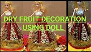 DIY || Dry Fruit Gift Packing DIY || Dry Fruit Decoration For Wedding & Engagement Using Doll