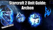 Starcraft 2 Protoss Unit Guide: Archon | How to USE & How to COUNTER | Learn to Play SC2