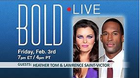 BOLD LIVE with guests Lawrence Saint-Victor and Heather Tom - Friday, February 3, 2023