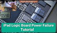 iPad Logic Board Power Dead Repair 【Tutorial】