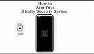 How to Arm Xfinity Security with Touchscreen and Xfinity Home App