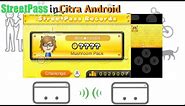 How to use StreetPass in Citra Android [Description updated, check it after 1:10]