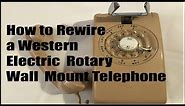 How to Rewire a Western Electric Rotary Wall Mount Telephone