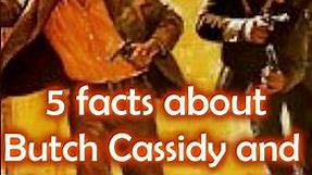 5 Facts about Butch Cassidy and the Sundance Kid (1969)