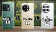 Oneplus 12 vs Oneplus 11 vs oneplus 10 Pro