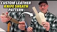 How I Make Custom Leather Knife Sheath Patterns