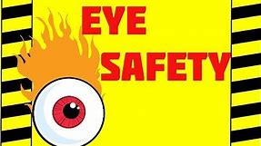 Eye Safety - Safety Eyewear - Eye Injury Prevention