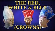 Symbols of the Two Lands: the Crowns of Egypt