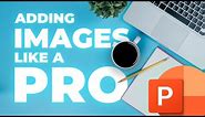4 TIPS to use IMAGES in PowerPoint **Mockups**