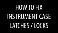 Instrument hard case latch repair / lock fix