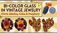 How to Identify Bi-Color Glass in Vintage Jewelry - Givre, Sabrina, Cuba/Kreol & Porphyry