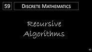 Discrete Math - 5.4.1 Recursive Algorithms
