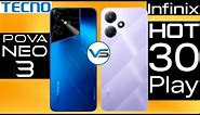 Tecno Pova Neo 3 VS Infinix Hot 30 Play | Infinix Hot 30 Play VS Tecno Pova Neo 3