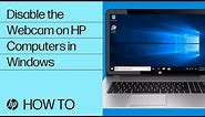 Disable the Webcam on HP Computers in Windows | HP Computers | HP Support