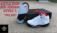 2020 LITTLE KIDS AIR JORDAN RETRO 5 "FIRE RED" UNBOXING AND ON FEET!