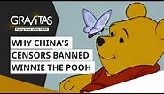 Gravitas: Why China's censors banned Winnie the Pooh