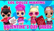 LOL Surprise Dolls Make Valentine's Day Cards, Part 2! Featuring Scribbles! | LOL Dolls Families