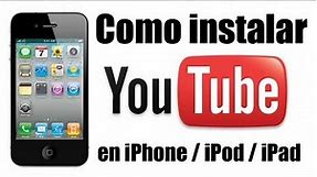 Como instalar YouTube en iPhone / iPod / iPad