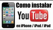 Como instalar YouTube en iPhone / iPod / iPad