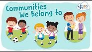 Communities for Kids - Types of Communities | Social Studies for Kids | Kids Academy