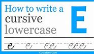 Cursive e – How to Write a Lowercase e in Cursive