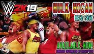 WWE 2K19 : Hulk Hogan "Mega Pack" Release Video (Retro, WCW Hulkster, Hollywood + Modern)