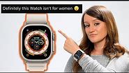 The Apple Watch Ultra isn't for Women -- 30+ Day Update!