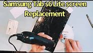 Samsung galaxy Tab S6 Lite screen replacement. How to repair broken screen for Samsung Tab S6 Lite?
