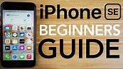 iPhone SE - Complete Beginners Guide