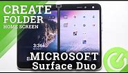 How to Create Folder on Home Screen in MICROSOFT Surface Duo - Add Folder to Home Screen