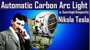 Automatic Carbon Arc Lamp designed by Nikola Tesla | Carbon Arc Light | nikola tesla inventions