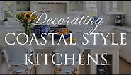 HOW TO Design Coastal Style Kitchens | Our Top 8 Interior Styling Tips | Kitchen Series Ep. 1