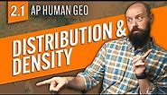 Population DISTRIBUTION and DENSITY [AP Human Geography Review—Unit 2, Topic 1]